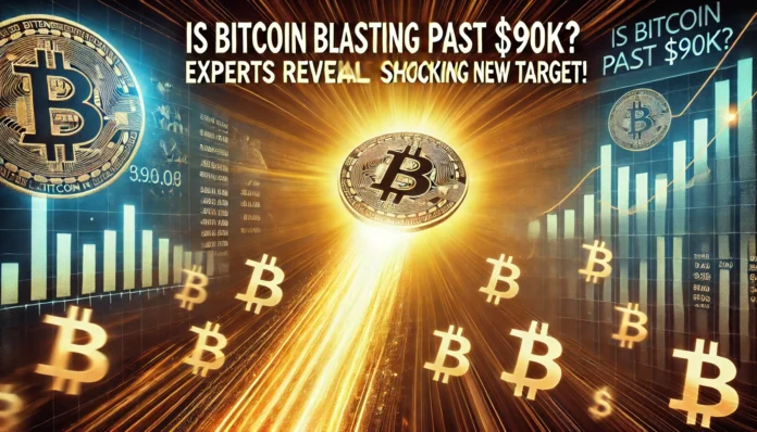 is-bitcoin-blasting-past-90k-experts-reveal-shocking-new-target