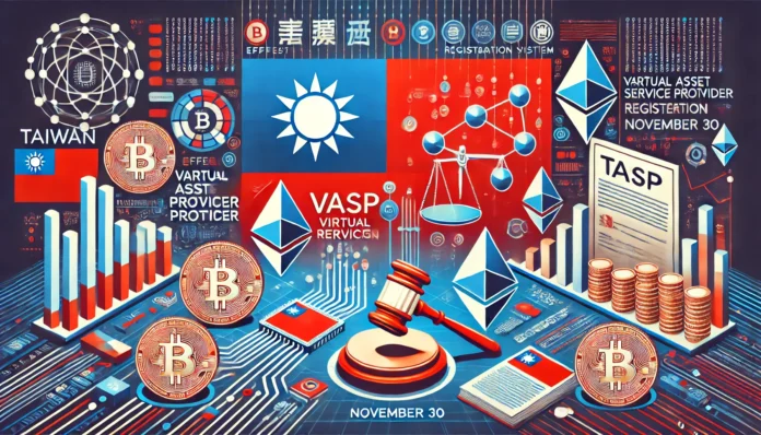 taiwan-introduces-vasp-registration-system-effective-november-30-to-enhance-regulatory-oversight-and-compliance-in-the-crypto-market